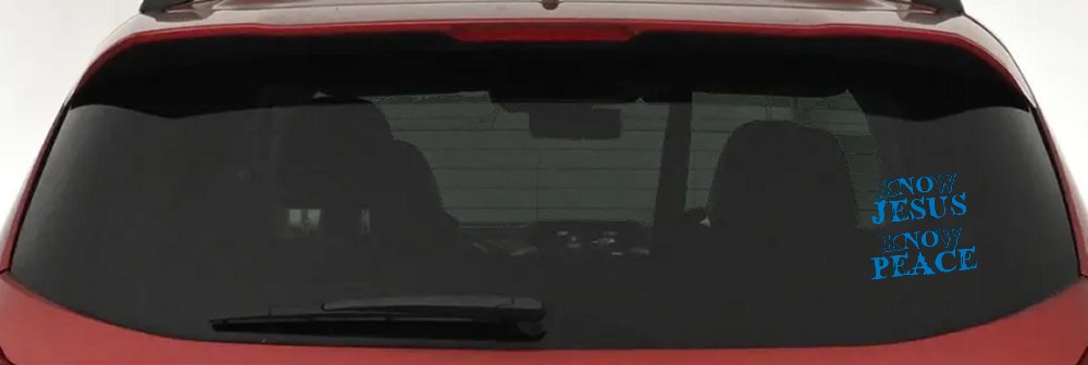Know Jesus Know Peace No Jesus No peace Christian Car or Truck Window Decal Sticker