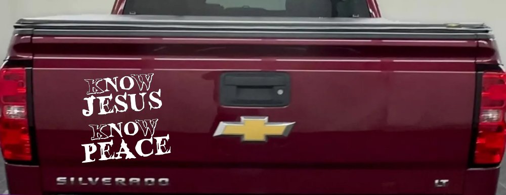 Know Jesus Know Peace No Jesus No peace Christian Car or Truck Window Decal Sticker