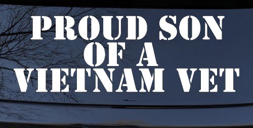 Proud Son Of A Vietnam Vet Car or Truck Window Decal Sticker (White)