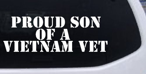 Proud Son Of A Vietnam Vet Car or Truck Window Decal Sticker (White)
