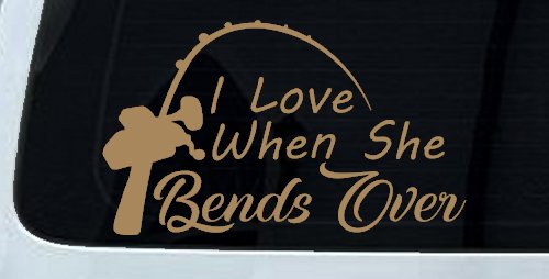 I Love When She Bends Over Fishing Pole Car or Truck Window Vinyl Decal Sticker (Light Brown)