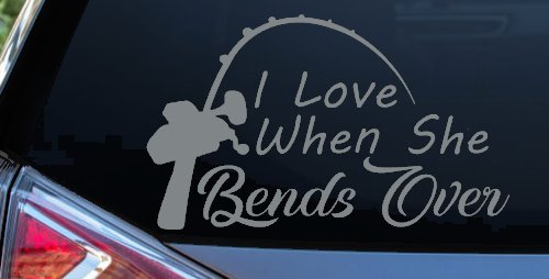 I Love When She Bends Over Fishing Pole Car or Truck Window Decal Sticker