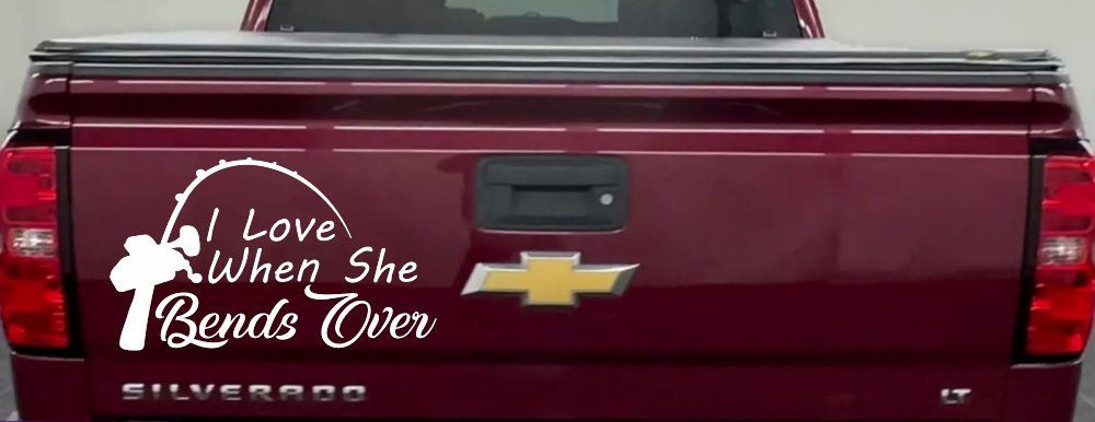 I Love When She Bends Over Fishing Pole Car or Truck Window Vinyl Decal Sticker (White)