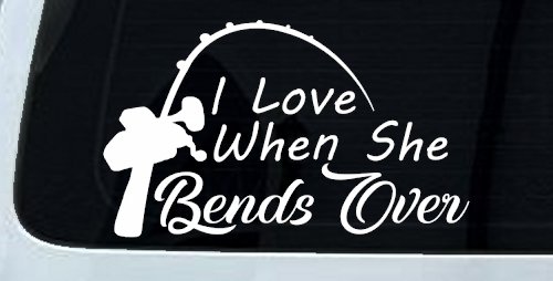 I Love When She Bends Over Fishing Pole Car or Truck Window Decal Sticker (White)