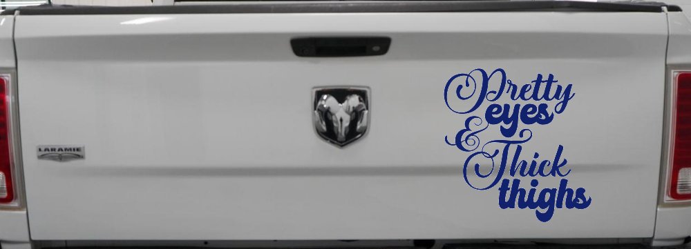 Pretty Eyes and Thick Thighs Car or Truck Window Decal Sticker (Navy)