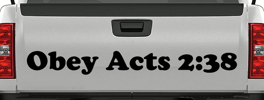 Obay Acts 2:38 Car or Truck Window Decal Sticker (Black)