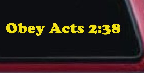 Obay Acts 2:38 Car or Truck Window Decal Sticker (Yellow)