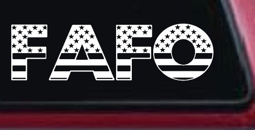 FAFO American Flag Car or Truck Window Decal Sticker