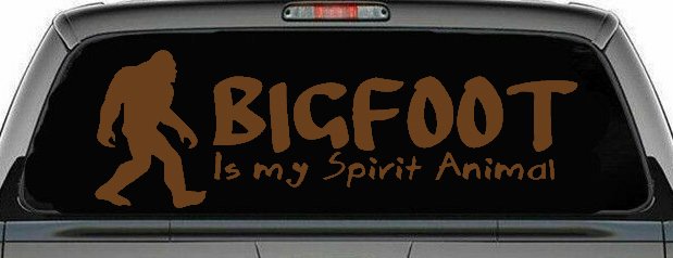 Bigfoot Is My Spirit Animal Vinyl Car or Truck Window Decal Sticker