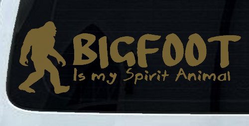 Bigfoot Is My Spirit Animal Vinyl Car or Truck Window Decal Sticker