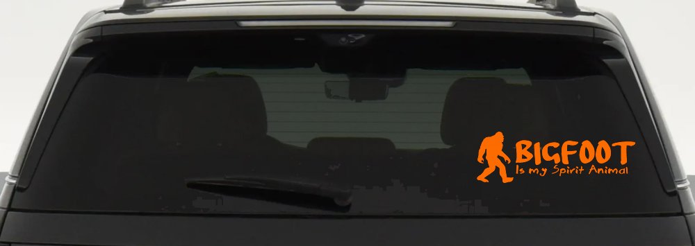 Bigfoot Is My Spirit Animal Vinyl Car or Truck Window Decal Sticker