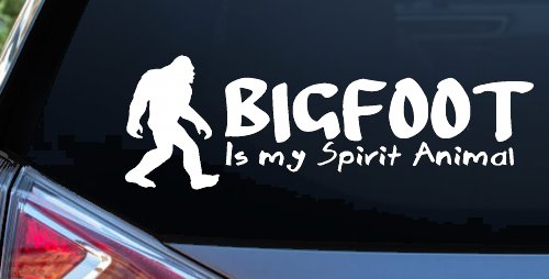 Bigfoot Is My Spirit Animal Vinyl Car or Truck Window Decal Sticker (White)