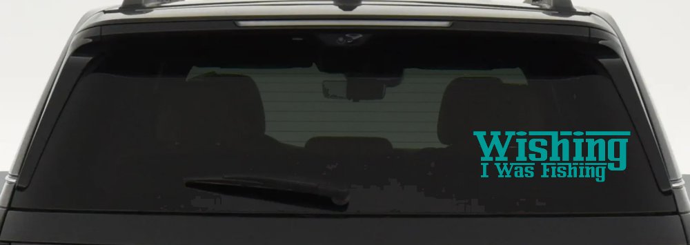 Wishing I Was Fishing Vinyl Car or Truck Window Decal Sticker