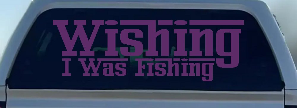 Wishing I Was Fishing Vinyl Car or Truck Window Decal Sticker