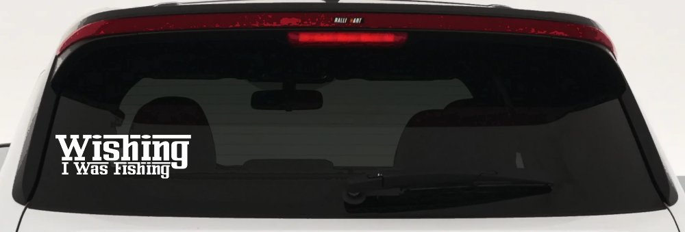 Wishing I Was Fishing Vinyl Car or Truck Window Decal Sticker (White)