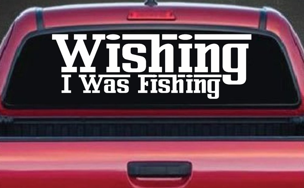 Wishing I Was Fishing Vinyl Car or Truck Window Decal Sticker (White)