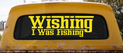 Wishing I Was Fishing Vinyl Car or Truck Window Decal Sticker