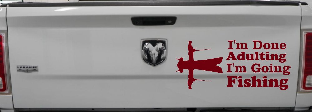 I'm Done Adulting I'm Going Fishing Car or Truck Window Decal Sticker (Burgundy)