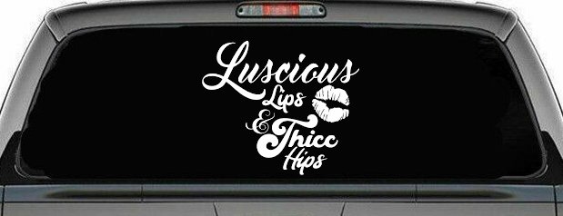 Luscious Lips and Thicc Hips Vinyl Car or Truck Window Decal Sticker