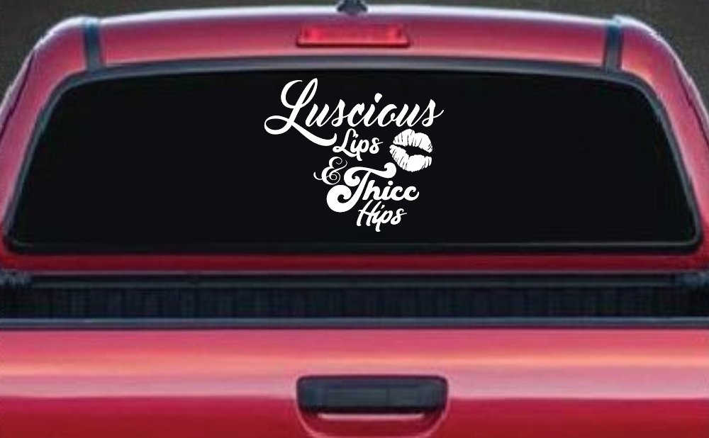 Luscious Lips and Thicc Hips Vinyl Car or Truck Window Decal Sticker (White)