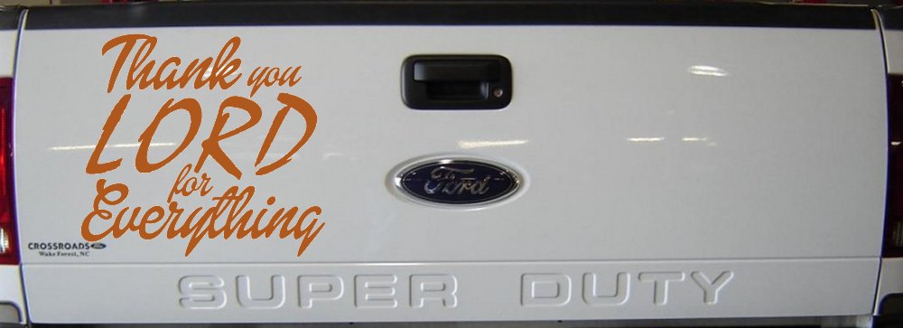 Thank you Lord for Everything Car or Truck Window Decal Sticker (Nut Brown)