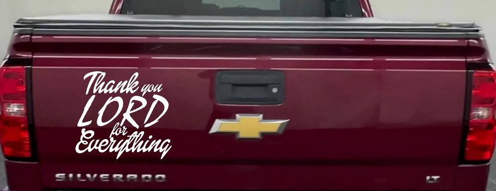 Thank you Lord for Everything Car or Truck Window Decal Sticker (White)