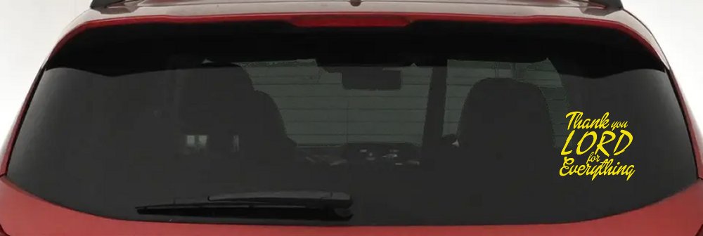 Thank you Lord for Everything Car or Truck Window Vinyl Decal Sticker (Yellow)