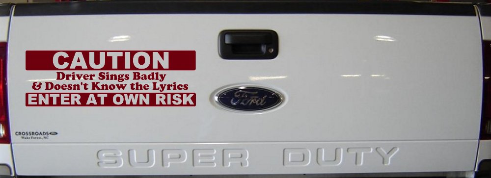 Driver Sings Badly and Doesn't Know The Lyrics Car or Truck Window Decal Sticker (Burgundy)