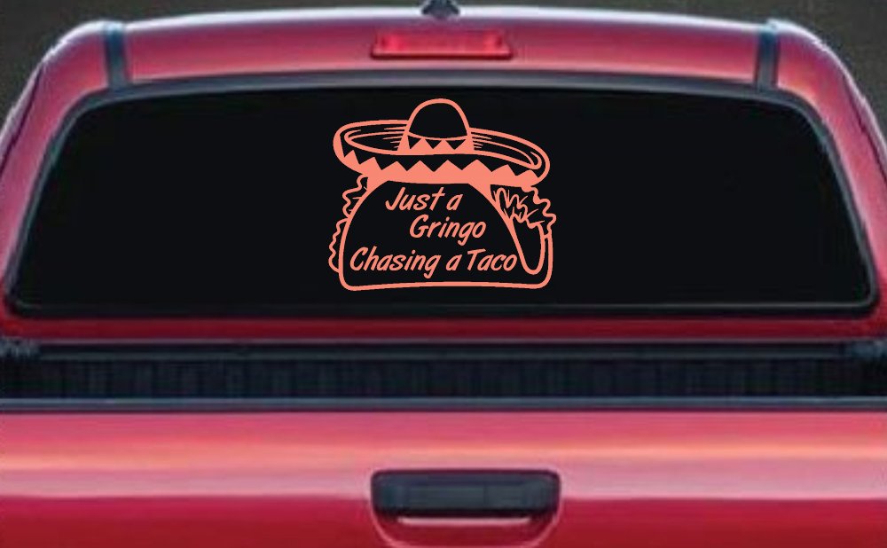 Just A Gringo Chasing a Taco Car or Truck Window Decal Sticker (Coral)