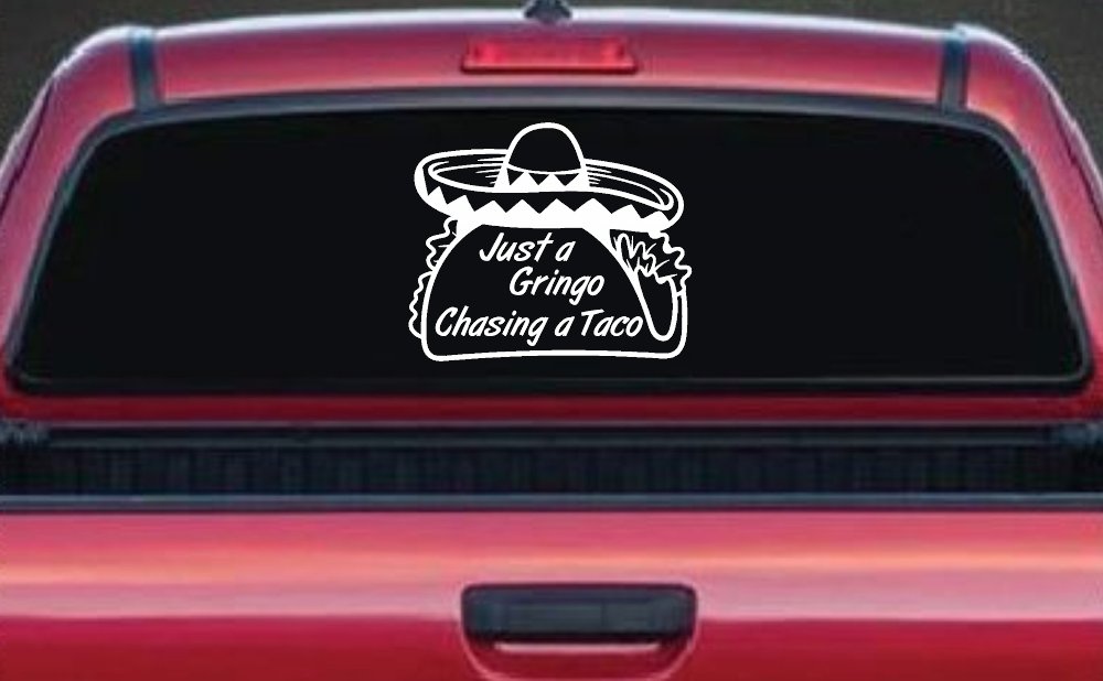 Just A Gringo Chasing a Taco Car or Truck Window Decal Sticker (White)