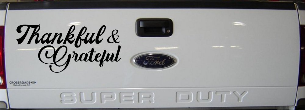 Thankful and Grateful Car or Truck Window Decal Sticker (Black)