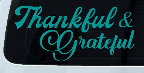 Thankful and Grateful Car or Truck Window Decal Sticker (Turquoise)