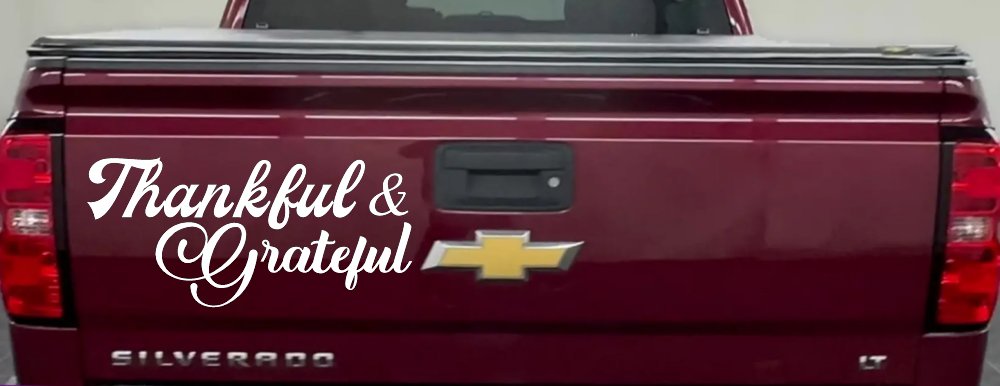 Thankful and Grateful Car or Truck Window Decal Sticker (White)