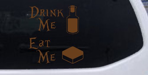 Drink Me Eat Me Alice Wonderland Vinyl Car or Truck Window Decal Sticker (Copper)