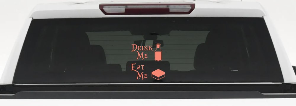 Drink Me Eat Me Alice Wonderland Vinyl Car or Truck Window Decal Sticker (Coral)