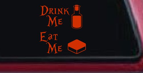 Drink Me Eat Me Alice Wonderland Vinyl Car or Truck Window Decal Sticker (Orange Red)