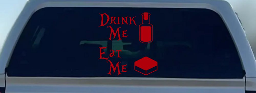Drink Me Eat Me Alice Wonderland Vinyl Car or Truck Window Decal Sticker (Red)