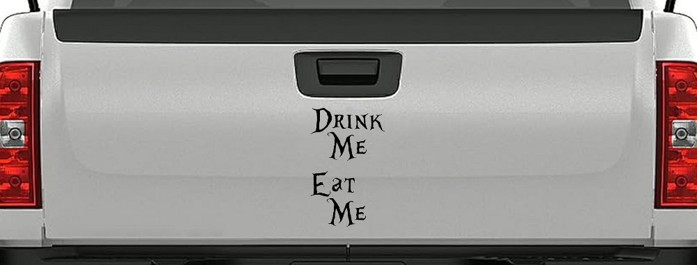 Drink Me Eat Me Alice Wonderland Vinyl Car or Truck Window Decal Sticker (Black)