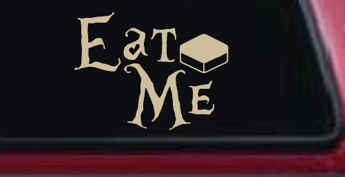 Eat Me Alice Wonderland Vinyl Car or Truck Window Decal Sticker (Desert Sand)