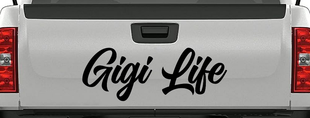 Gigi Life Vinyl Car or Truck Window Decal Sticker (Black)
