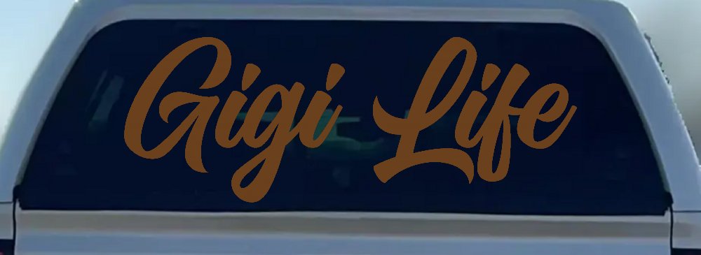 Gigi Life Vinyl Car or Truck Window Decal Sticker (Copper)