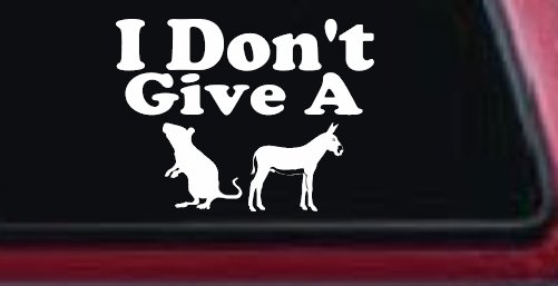 I Don't Give A Rats Ass Vinyl Car or Truck Window Decal Sticker (White)