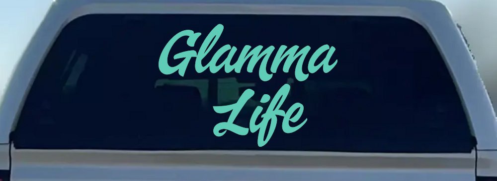 Glamma Life Vinyl Car or Truck Window Decal Sticker (Mint)