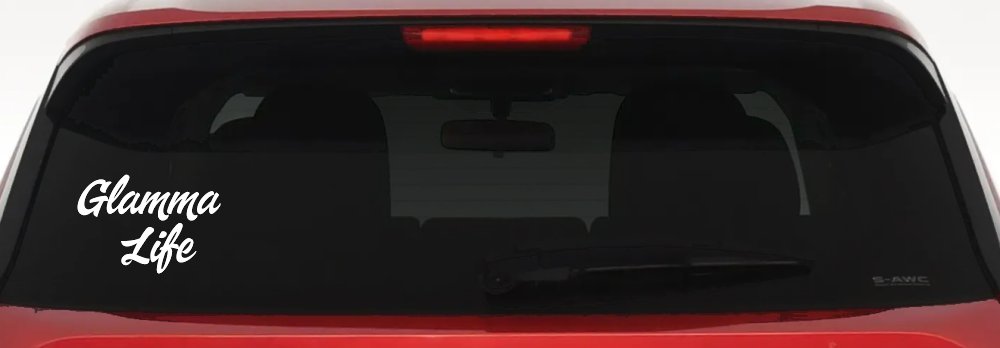 Glamma Life Vinyl Car or Truck Window Decal Sticker (White)