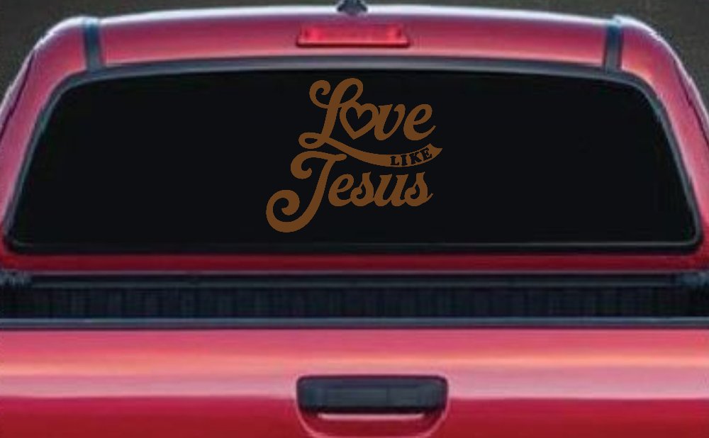 Love like Jesus Vinyl Car or Truck Window Decal Sticker (Copper)