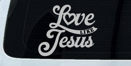 Love like Jesus Vinyl Car or Truck Window Decal Sticker (Light Gray)