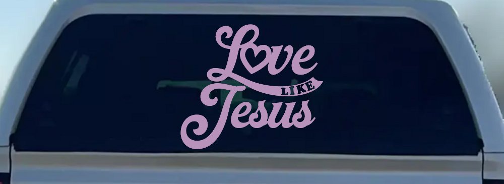 Love like Jesus Vinyl Car or Truck Window Decal Sticker (Lilac)
