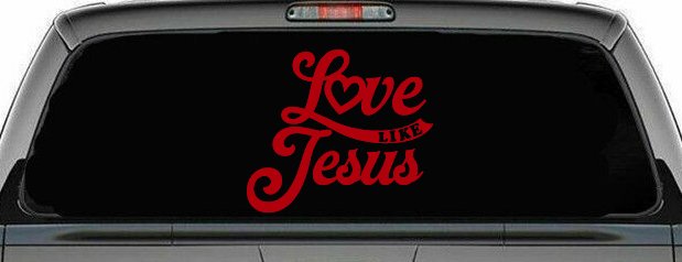 Love like Jesus Vinyl Car or Truck Window Decal Sticker (Red)