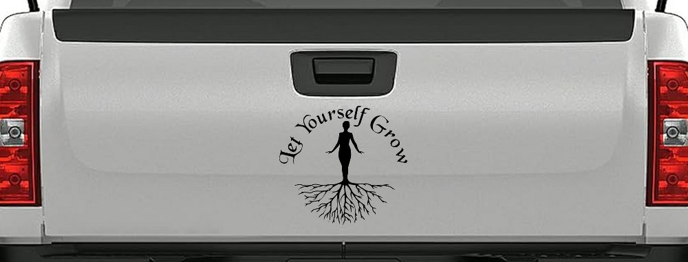 Let Yourself Grow Car or Truck Window Vinyl Decal Sticker (Black)