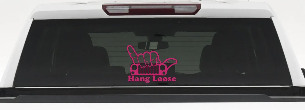 Hang Loose in a Jeep Car or Truck Window Vinyl Decal Sticker (Hot Pink)